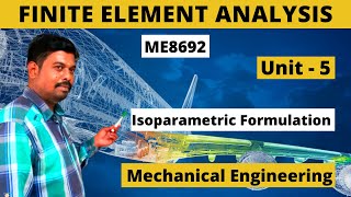 Finite Element Analysis FEA ME8692  UNIT5  Tamil [upl. by Ttereve]