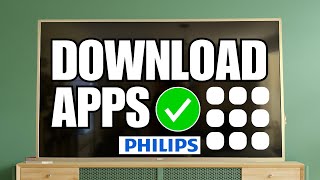 How To Download Apps on Philips Smart TV [upl. by Brout]