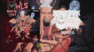 Raised By Owls  Dreadful 2019 Full Album [upl. by Ahsinaj]