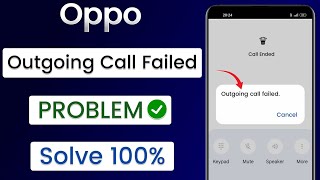 Outgoing Call Failed Oppo  How To Fix Outgoing Call Failed Problem  Outgoing Call Failed Problem [upl. by Marsh822]