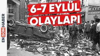 6 7 eylül olaylarında neler yaşandı Kapsül Tarih 26 Bölüm [upl. by Oicaroh460]