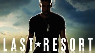 Last Resort  Military Drama TV Pilot Review [upl. by Anderson699]