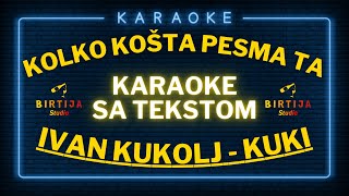 Kuki  Kolko kosta pesma ta Birtija matrica  karaoke [upl. by Minsat306]