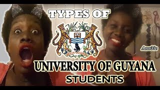 Types of University of Guyana Students [upl. by Arimay575]