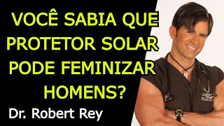 VOCÊ SABIA QUE PROTETOR SOLAR PODE FEMINIZAR HOMENS [upl. by Anaeed351]