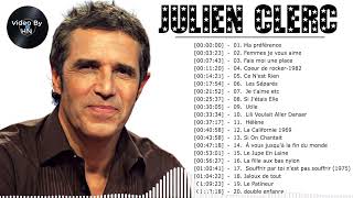 Julien Clerc Best of 2022  Julien Clerc Les Meilleures Chansons  Julien Clerc Playlist [upl. by Ahsakat647]