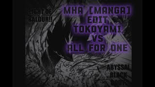 MHA MANGA EDIT TOKOYAMI VS ALL FOR ONE [upl. by Ryle8]