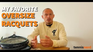 The best OVERSIZE racquets  quotEASY racquetsquot for beginners to intermediate tennis players [upl. by Sharia]