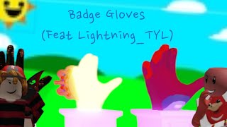 Badge Gloves  Slap Battles REMASTERED FEAT LightingYourWay [upl. by Nennek]