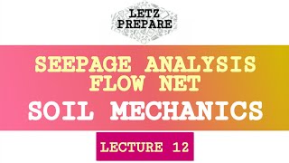 Seepage Analysis amp Flownet of Soil  Soil Mechanics  Lecture 12  English [upl. by Bickart]