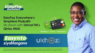 EasyPay Everywhere helping customers do it “the easy way”  Ukhozi FM  915FM Qiniso Mbili [upl. by Yzus127]