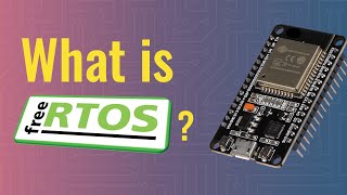 What is FreeRTOS ESP32  Arduino series [upl. by Aerdnas470]