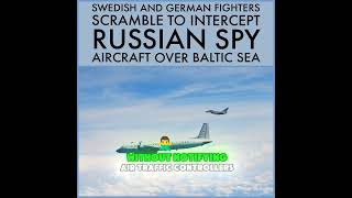 Swedish amp German Jets Intercept Russian Spy Plane Over Baltic Sea 🚁 [upl. by Aihsotan]