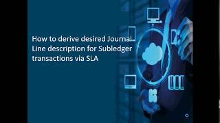 How to derive desired Journal Line descriptions for Subledger transactions via SLA [upl. by Ambrose322]