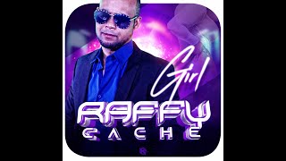 RAFFY CACHE quotGIRLquot OFFICIAL 4K VIDEO Clip [upl. by Yentrok]