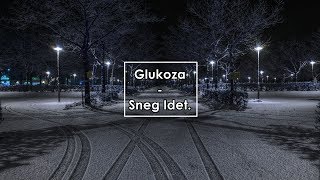 Глюкоза  Снег Идет  Glukoza  Sneg Idet Lyrics  Letra  Tекст [upl. by Aisnetroh]