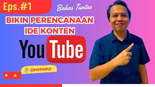 Cara Membuat Perencanaan Ide Konten YouTube [upl. by Aihsrop736]