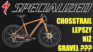 SPECIALIZED CROSSTRAIL SPORT  Co Warto Zmienić W Rowerze [upl. by Leroy]