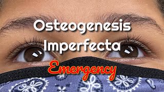 Osteogenesis Imperfecta Emergency [upl. by Auqinaj240]