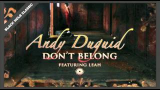 Andy Duguid featuring Leah  Dont Belong [upl. by Kim]