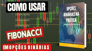 Como Usar Fibonacci em Opções Binárias na Prática [upl. by Nosral]