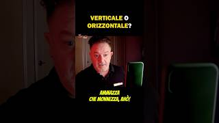 verticale orizzontale dubbio videomaking lavoro [upl. by Nam277]