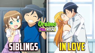 💔He Rejected 3 Popular Cute Girls⭐ just to Marry his Otaku Sister💍 Oreimo Full Recap [upl. by Donovan]