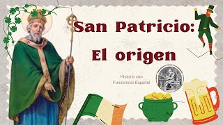 San Patricio El Origen Histórico [upl. by Fagaly]