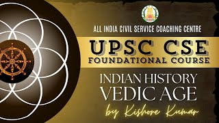 Day  3  History  Vedic Age  UPSC CSE Prelims Foundation 2025  Mr Kishore Kumar [upl. by Nixie]