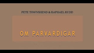 Parvardigar Prayer  Remastered  The Oral History Archive Project  Pete Townshend amp Rafael Rudd [upl. by Vasileior]