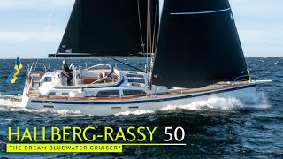 Ultimate ocean cruiser Sailing the HallbergRassy 50 [upl. by Merriman998]