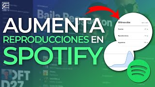 Haz esto para AUMENTAR TUS REPRODUCCIONES en SPOTIFY [upl. by Eralcyram]