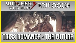 Witcher 3 ► Triss Romance Ending Epilogue  Living Together [upl. by Yojal246]