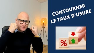 3 astuces pour contourner le taux dusure [upl. by Peoples]