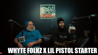 Whyte Folkz x Lil Pistol Starter🤣😂😂🤣🤣🤣🤣 ep4 boxedin [upl. by Etnoek679]