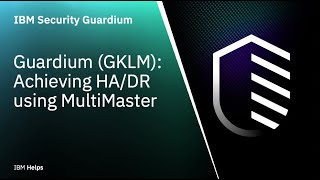 IBM Guardium GKLM Achieving HADR using MultiMaster [upl. by Aivlys183]