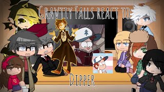 Gravity Falls react to Dipper  GCRV  GF [upl. by Sausa]