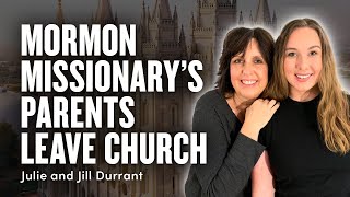 Losing Faith When Your Child’s a Mormon Missionary Julie and Jill Durrant  Ep 1737 [upl. by Tihom]