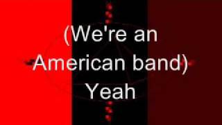 Autograph  Were An American Bandwith lyrics [upl. by Nitsrek]