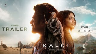 Kalki 2898 AD Trailer  Hindi  Prabhas  Amitabh Bachchan  Kamal Haasan  Deepika  Nag Ashwin [upl. by Uhayile]