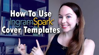 How To Use IngramSpark Book Cover Templates Why Is My Cover Not Approved on IngramSpark [upl. by Iana]