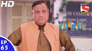 YARO Ka Tashan  यारों का टशन  Episode 65  24th October 2016 [upl. by Birdella]