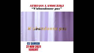 Athiasss Lamouziki Extrait Nabandonne pas Production Di Milanos Vision [upl. by Shaffert]