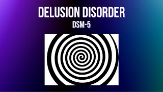 Delusion Disorder [upl. by Olegnaed]