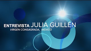 Entrevista a Julia Guillén virgen consagrada [upl. by Yelsiap]