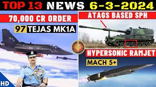 Indian Defence Updates  70000 Cr Tejas MK1A OrderATAGS SPHHypersonic Ramjet EngineDrone For LCH [upl. by Magen]