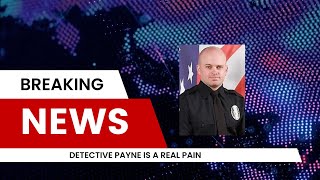 DETECTIVE PAYNE IS A PAIN bryankohberger truecrimepodcast idaho4update crime [upl. by Aseret172]