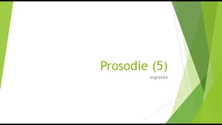 prosodie 5 expressie [upl. by Irby]