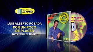 Luis Alberto Posada  Grandes Éxitos Álbum Completo [upl. by Whiting815]