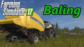 Farming Simulator 17 Tutorial  Baling Hay Silage Straw [upl. by Ad]